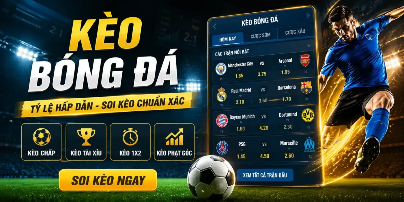Khám phá kèo bóng đá